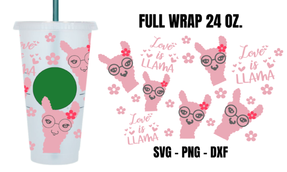 Love is LLAMA Starbucks Cup Wrap SVG