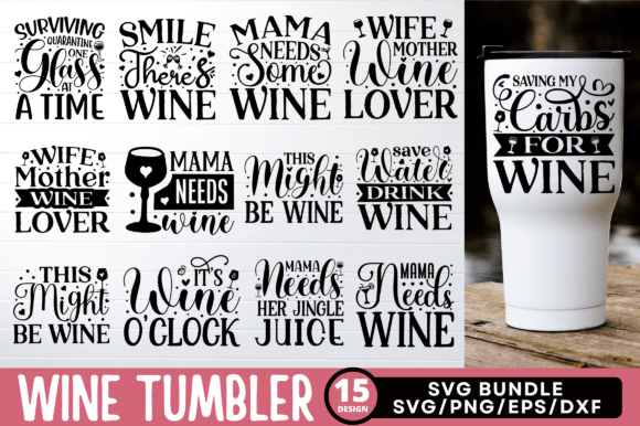 Wine Tumbler Quotes SVG Bundle: Graphics for Crafts